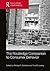 The Routledge Companion to Consumer Behavior (Routledge Companions in Marketing, Advertising and Communication)