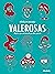 Valerosas 1: Mujeres que so...