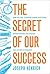 The Secret of Our Success by Joseph Henrich