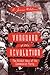 Vanguard of the Revolution: The Global Idea of the Communist Party
