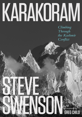 Karakoram: Climbing Through the Kashmir Conflict (Hardcover)