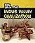 Daily Life in the Indus Valley Civilization (Heinemann InfoSearch: Daily Life in Ancient Civilizations)