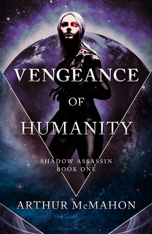 Vengeance of Humanity (Shadow Assassin #1)