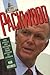 Packwood: The Public and Private Life from Acclaim to Outrage