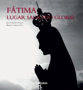 Fátima : lugar sagrado global