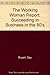 The Working Woman Report: Succeeding in Business in the 80's