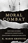 Moral Combat: How...
