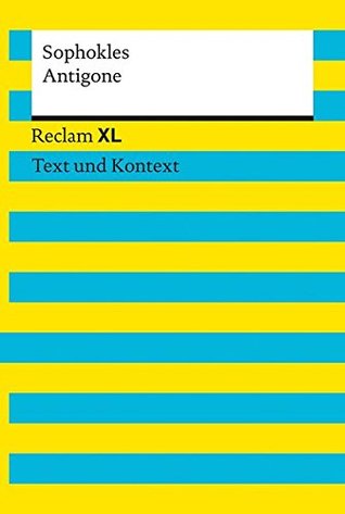 Antigone: Reclam XL – Text und Kontext