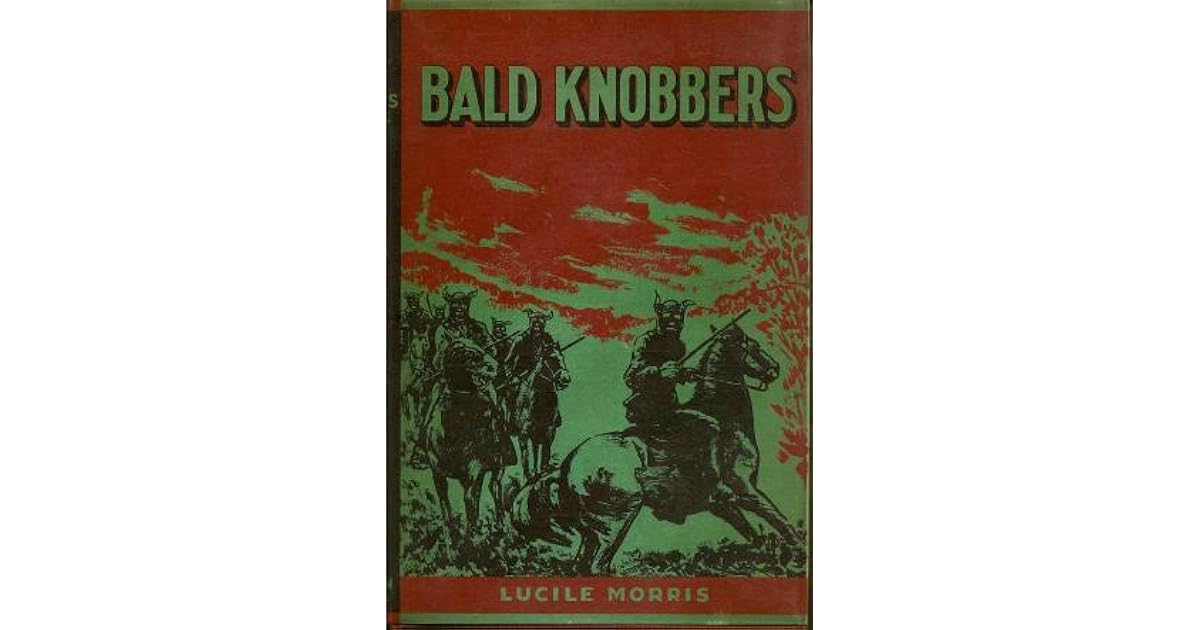 Bald Knobbers by Lucile Morris Upton