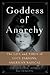 Goddess of Anarchy: The Lif...