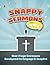 Snappy Sermons for Kids: 5-15 Minute Sermons Designed to Engage & Inspire