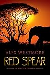 Red Spear by Alex Westmore