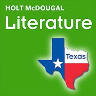 Literature, Grades 9-12 Vocabulary Practice: Holt McDougal Literature Texas