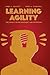 Learning Agility: The Impact on Recruitment and Retention