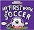 My First Book of Soccer: A ...