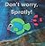 Don't worry Spratly!