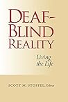 Deaf-Blind Reality by Scott M. Stoffel