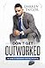 Don't Get Outworked: The Gu...