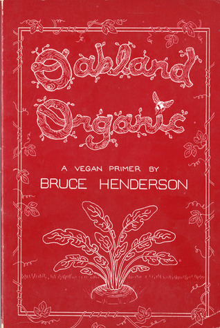 Oakland Organic: A Vegan Primer