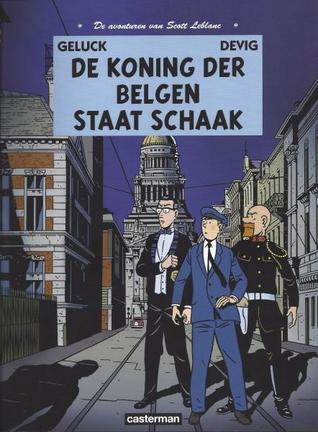 De koning der Belgen staat schaak (De avonturen van Scott Leblanc, #4)