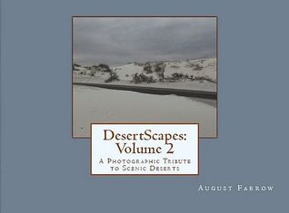 DesertScapes: Volume 2: A Photographic Tribute to Scenic Deserts