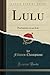 Lulu: Pantomime en un Acte ...