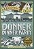 Donner Dinner Party by Nathan Hale
