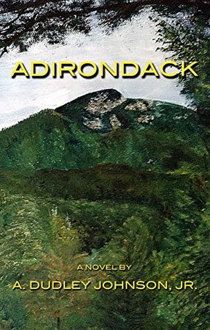 Adirondack-Part One of the Adirondack Saga (ebook)
