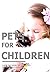Pets For Children, a Book T...