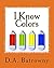 I Know Colors (The Early Ed...