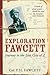 Exploration Fawcett