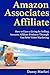 Amazon Associates Affiliate (Video Marketing Blueprint): How to Earn a Living by Selling Amazon Affiliate Products Through YouTube Video Marketing