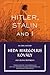 Hitler, Stalin and I: An Or...
