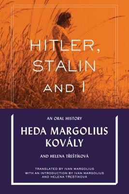 Hitler, Stalin and I: An Oral History