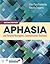 Aphasia and Related Neurogenic Communication Disorders: .