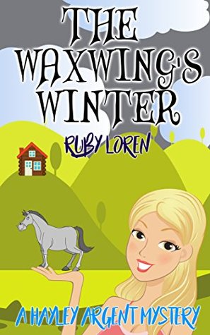 The Waxwing's Winter (Hayley Argent #4)