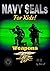Navy SEALs For Kids!: Weapons
