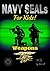 Navy SEALs For Kids!: Weapons