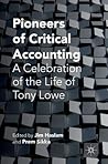 Pioneers of Critical Accounting: A Celebration of the Life of Tony Lowe