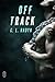 Off Track by C.L. Hadyn