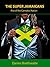 The Super Jamaicans: Rise of the Cannabis Nation