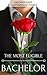 The Most Eligible Bachelor by Delmire Hart The Most Eligible Bachelor by Delmire Hart