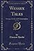 Wessex Tales, Vol. 1 of 2: Strange, Lively, and Commonplace (Classic Reprint)
