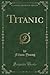 Titanic by Filson Young Titanic by Filson Young