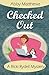 Checked Out by Abby Matthews