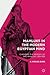 Mamluks in the Modern Egyptian Mind: Changing the Memory of the Mamluks, 1919-1952