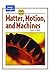 Matter, Motion and Machines by Irving M. Gottlieb