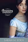 Romancing Daphne by Sarah M. Eden
