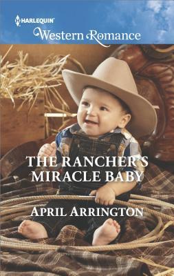 The Rancher's Miracle Baby (Men of Raintree Ranch, #4)
