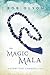 The Magic Mala: A Story Tha...